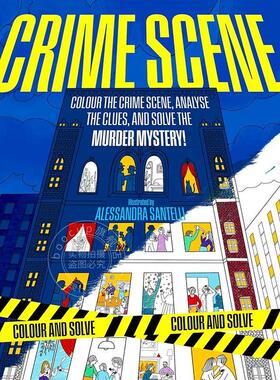 预售 犯罪现场 舒适的犯罪涂色书 Alessandra Santelli 英文原版 Crime Scene: A Cosy Crime Colouring Book: 1 14+岁