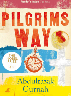 现货 朝圣者之路 Pilgrims Way : By the winner of the Nobel Prize in Literature 2021 英文原版  诺奖得主作品 阿卜杜勒拉扎克