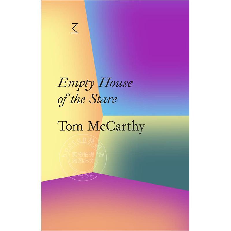 汤姆?麦卡锡 凝视的空屋 艺术理论 英文原版 Tom McCarthy: Empty House of the Stare