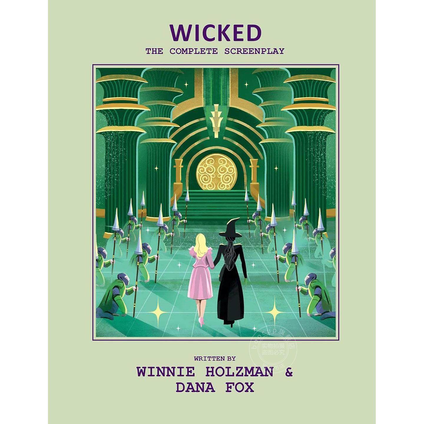 预售 魔法坏女巫：完整剧本 电影周边书 英文原版 Wicked: The Complete Screenplay