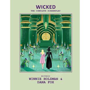 预售 魔法坏女巫:完整剧本 电影周边书 英文原版 Wicked: The Complete Screenplay