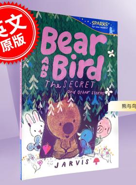 预售 熊与鸟：熊与鸟：秘密及其他故事 贾维斯 Jarvis 儿童动物故事绘本 英文原版 Bear and Bird: The Secret and Other Stories