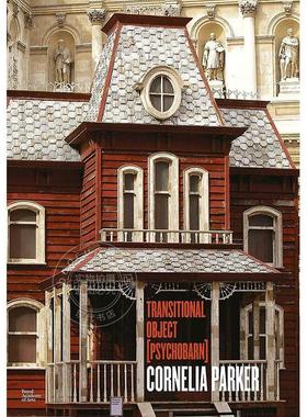 预售 科妮莉亚·帕克：过渡对象 英文原版 艺术画册 Cornelia Parker: Transitional Object