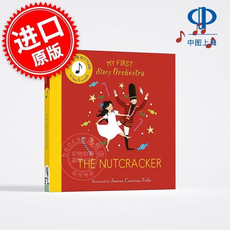 我的故事乐团 胡桃夹子 柴可夫斯基 儿童音乐启蒙绘本互动书 Jessica Courtney Tickle 英文原版 My First Story Orchestra: The N