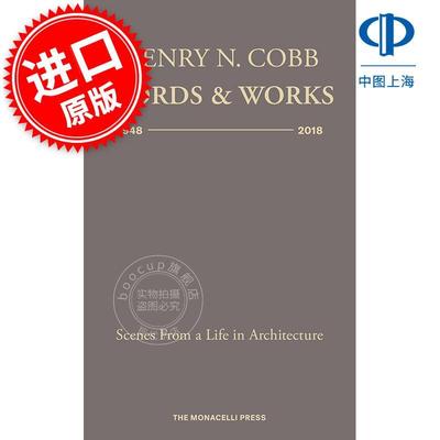 亨利·N·科布：1948-2018年文字与作品 Henry N. Cobb: Words & Works 1948-2018: Scenes from a Life in Architecture
