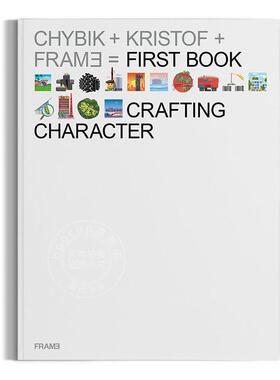 Crafting Character: The Architectural Practice of CHYBIK + KRISTOF