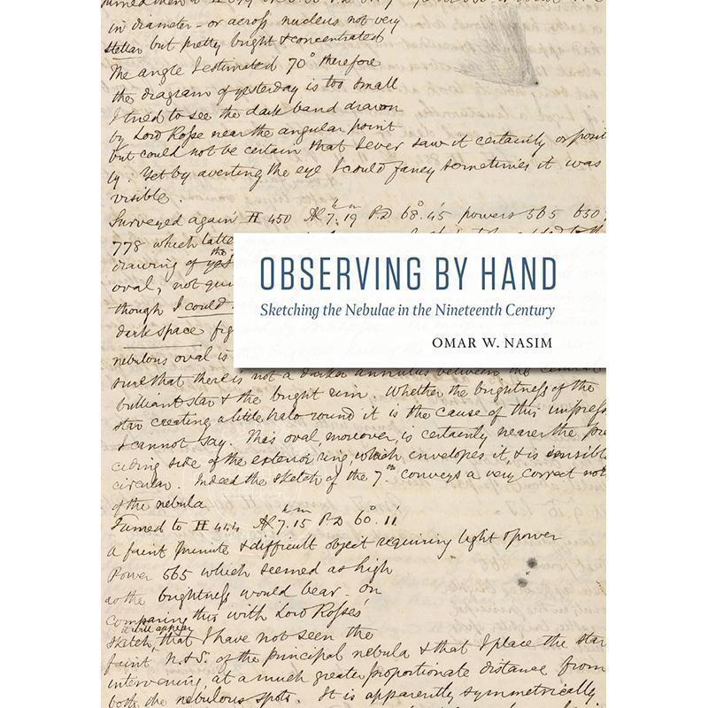 手工观测：19世纪的星云素描 天文观测历史 英文原版 Observing by Hand: Sketching the Nebulae in the Nineteenth Century