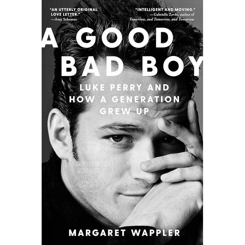 现货 一个坏小子 卢克派瑞和一代人的成长历程 人物自传 英文原版 A Good Bad Boy: Luke Perry and How a Generation Grew Up
