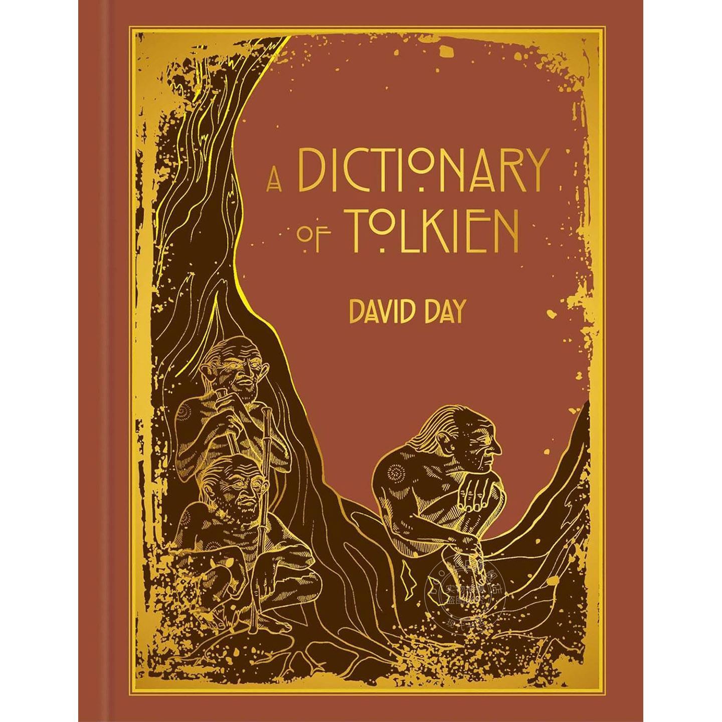 预售 托尔金词典豪华版 中土世界 David Day 英文原版 A Dictionary of Tolkien Deluxe Edition