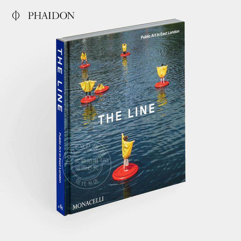 伦敦东区的公共艺术 The line Monacelli出版社 艺术作品集 英文原版 The Line: Public Art in East London 精装