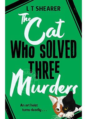 康拉德猫侦探小说2 破获三桩命案的猫 L T Shearer 英文原版 The Cat Who Solved Three Murders