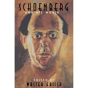 勋伯格及其世界 艺术理论历史 普林斯顿大学出版社 英文原版 Schoenberg and His World