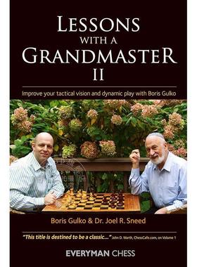 按需印刷 大师课程2：与鲍里斯·古尔科一起提高战术视野和动态水平 英文原版 Lessons with a Grandmaster 2