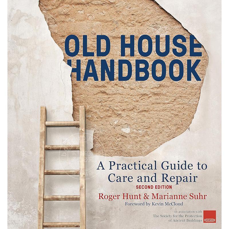 老房子手册：保养和维修实用指南第二版 英文原版 艺术画册 Old House Handbook: A Practical Guide to Care and Repair  2nd edi