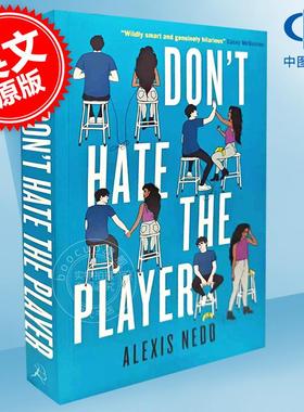 别恨玩家 英文原版 Don't Hate the Player  青少年小说 Alexis Nedd