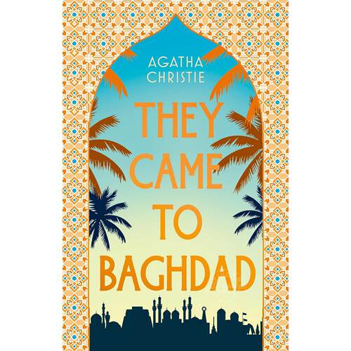 他们来到巴格达 75周年纪念版 阿加莎·克里斯蒂 Agatha Christie 英文原版 They Came to Baghdad