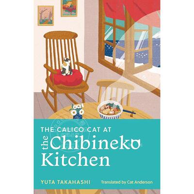 小猫厨房的三花猫 Yuta Takahashi 英文原版 The Calico Cat at the Chibineko Kitchen
