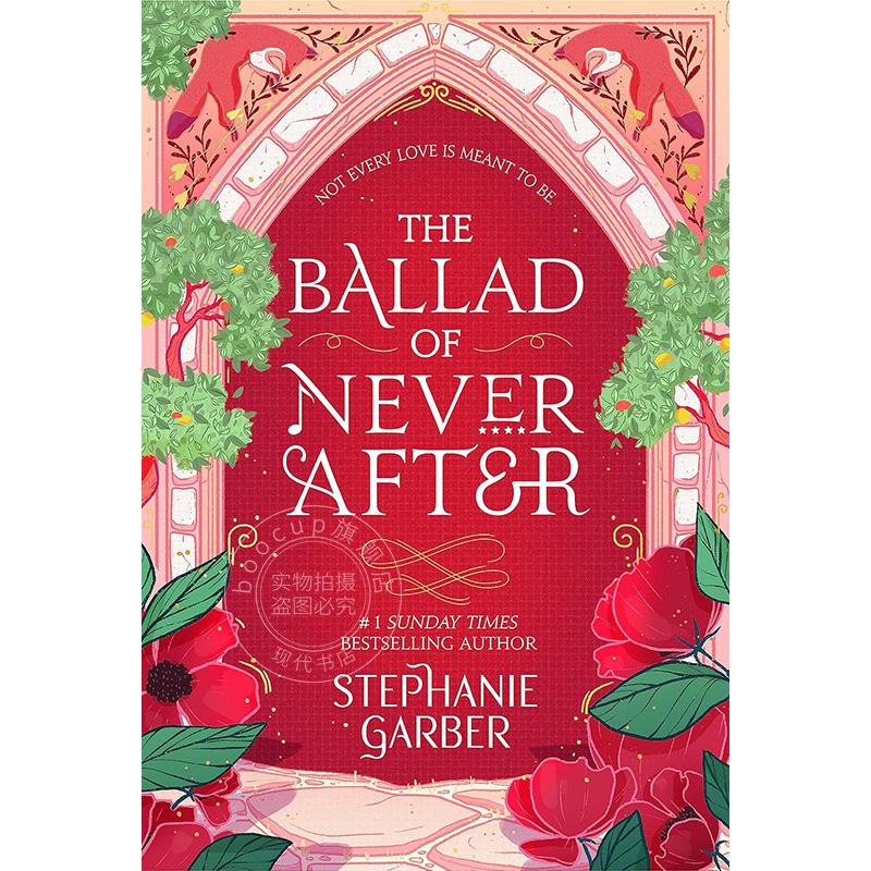 现货 永无休止的歌谣 曾经破碎的心系列第二部 Stephanie Garber 奇幻小说 英文原版 The Ballad of Never After