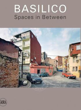 预售 加布里埃莱·巴西利科：中间的空间 艺术画册 英文原版 Gabriele Basilico: Spaces in Between