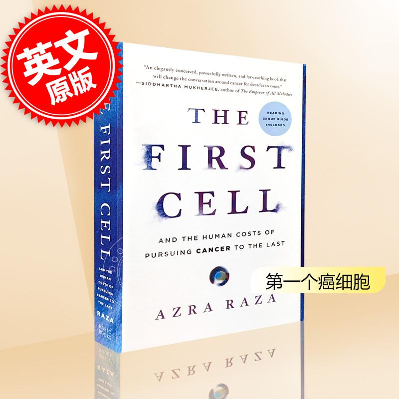 现货 第 一细胞 人类研究癌症付出的代价 英文原版The First Cell:And the Human Costs of Pursuing Cancer to the Last Azra Raz 书籍/杂志/报纸 原版其它 原图主图