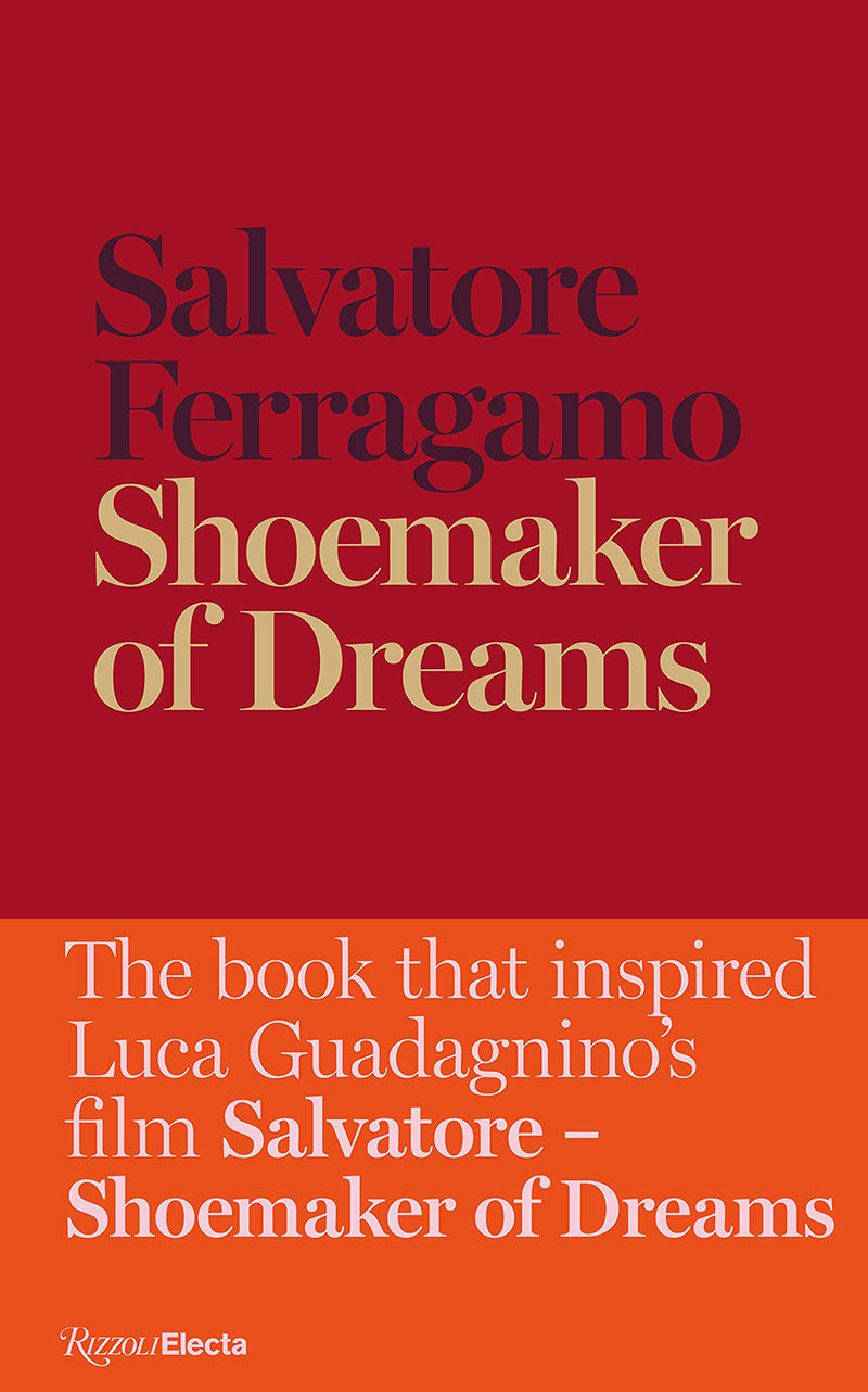现货 梦想的鞋匠：萨尔瓦多·菲拉格慕自传 英文原版 Shoemaker of Dreams : The Autobiography of Salvatore Ferragamo