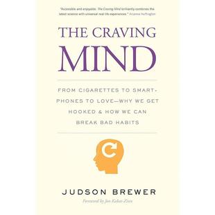 预售 欲望的博弈 如何用正念摆脱上瘾 贾德森·布鲁尔 英文原版 The Craving Mind