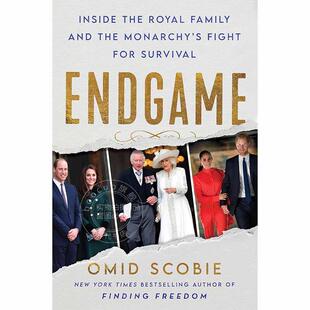 终局之战：王室内部和君主制的生存之战 英国王室八卦 Omid Scobie 英文原版 Endgame