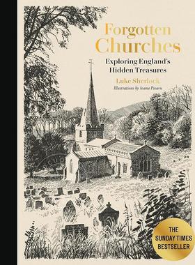 现货 被遗忘的教堂 探索英格兰隐藏的宝藏 英文原版 Forgotten Churches: Exploring England's Hidden Treasures