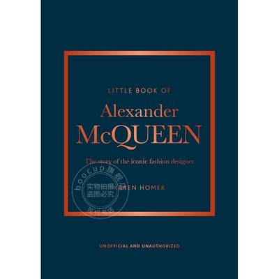 亚历山大·麦昆简史:这个标志性品牌的故事 英文原版 The Little Book of Alexander McQueen: The story of the iconic brand