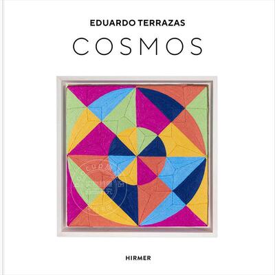 预售 爱德华多·特拉萨斯：宇宙 现代艺术 Eduardo Terrazas 英文原版 Eduardo Terrazas: Cosmos