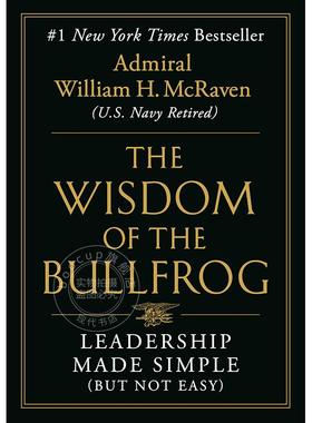 牛蛙的智慧 领导变得简单（但并不容易）英文原版 The Wisdom of the Bullfrog: Leadership Made Simple