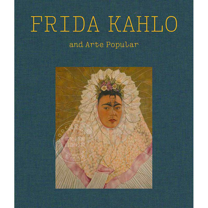 弗里达·卡罗与民间艺术 艺术图书画册 英文原版 Frida Kahlo and Arte Popular