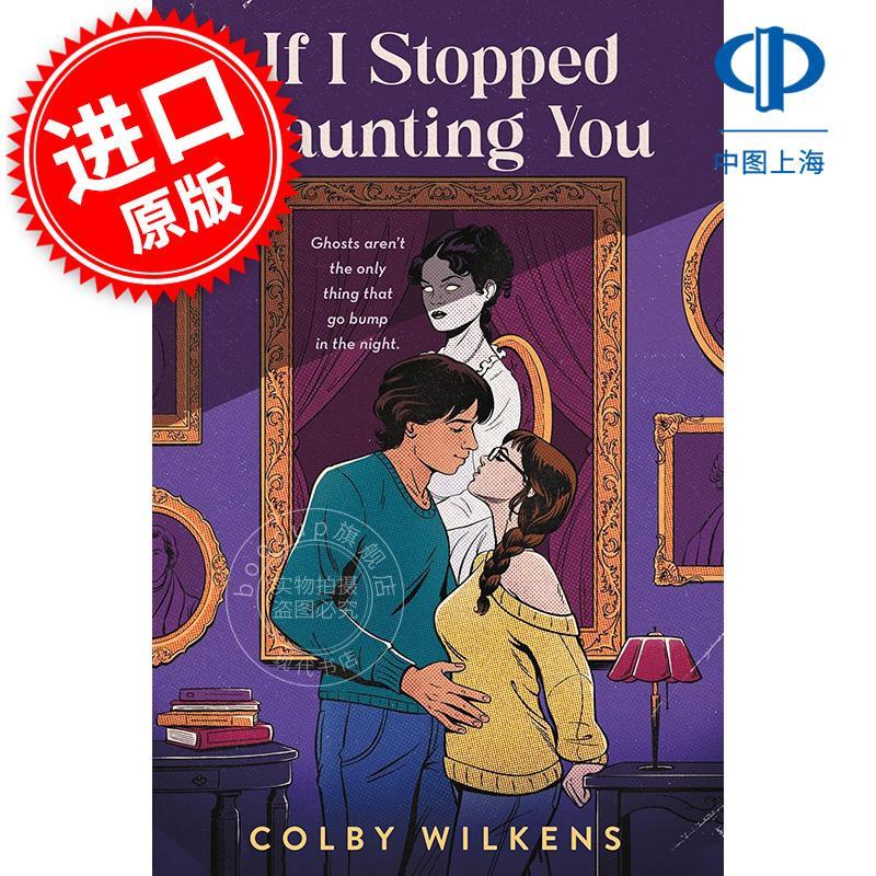 如果我不再纠缠你 Colby Wilkens外国文学小说英文原版 If I Stopped Haunting You