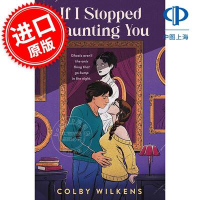 如果我不再纠缠你 Colby Wilkens 外国文学小说 英文原版 If I Stopped Haunting You