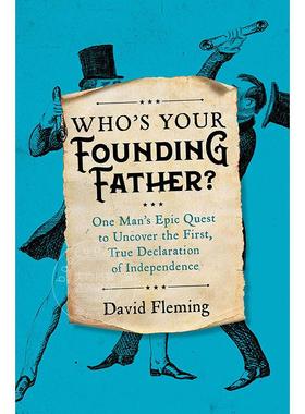 谁是你爹 戏说美国历史 David Fleming 英文原版 Who's Your Founding Father?: One Man’s Epic Quest to Uncover the First