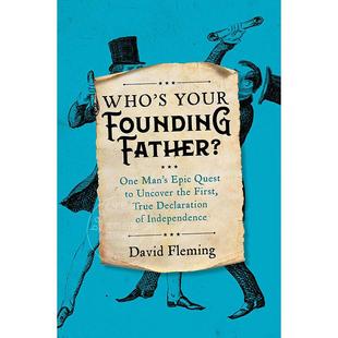 谁是你爹 戏说美国历史 David Fleming 英文原版 Who's Your Founding Father?: One Man’s Epic Quest to Uncover the First