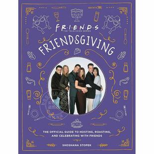 烧烤和庆祝 现货 Hosting 周边书 老友记聚会 Official Friendsgiving 官方指南 英文原版 The Guide Roast 与朋友一起主持