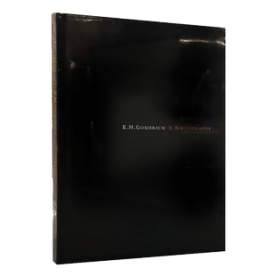 现货 E.H.贡布里希 自传 艺术历史学家 艺术的故事作者 英文原版 E.H. Gombrich: A Bibliography 费顿出版社 phaidon