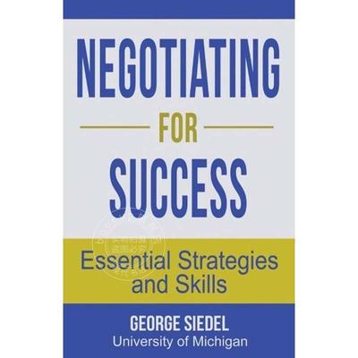 成功谈判：基本策略与技巧 英文原版 Negotiating for Success: Essential Strategies and Skills