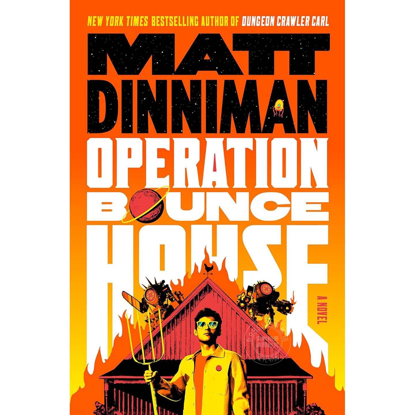 现货 弹跳屋行动 Matt Dinniman 科幻小说 地牢爬行者卡尔系列作者 英文原版 Operation Bounce House