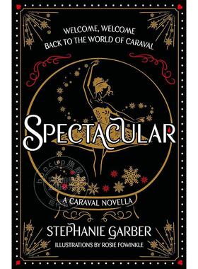 预售 精彩纷呈 Garber Stephanie 英文原版 Spectacular 奇幻小说 14+岁