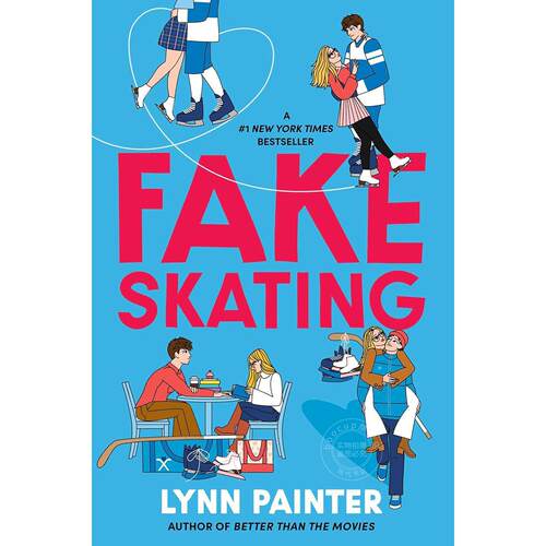 假装恋爱 Lynn Painter 林恩·佩因特新作 比电影更精彩作者 英文原版 Fake Skating 精装 16+