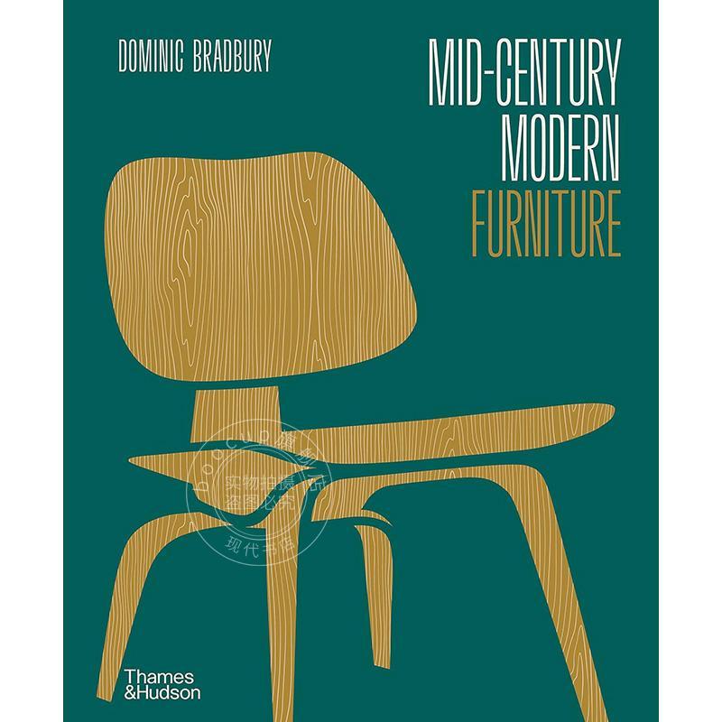世纪中期现代家具 工业设计历史 Thames & Hudson出版社 英文原版 Mid-Century Modern Furniture