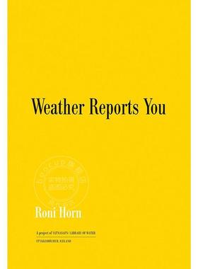 预售 罗尼·霍恩：天气预报 艺术画册 英文原版 Roni Horn: Weather Reports You