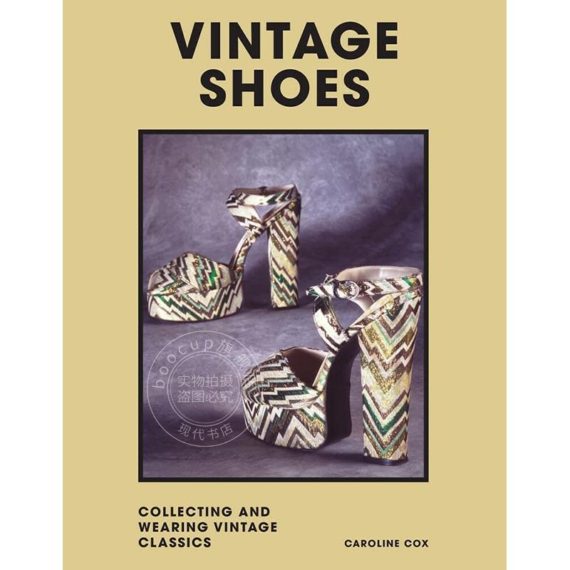 现货 复古鞋履 时尚摄影作品集画册 进口艺术时尚服饰设计 英文原版 Vintage Shoes