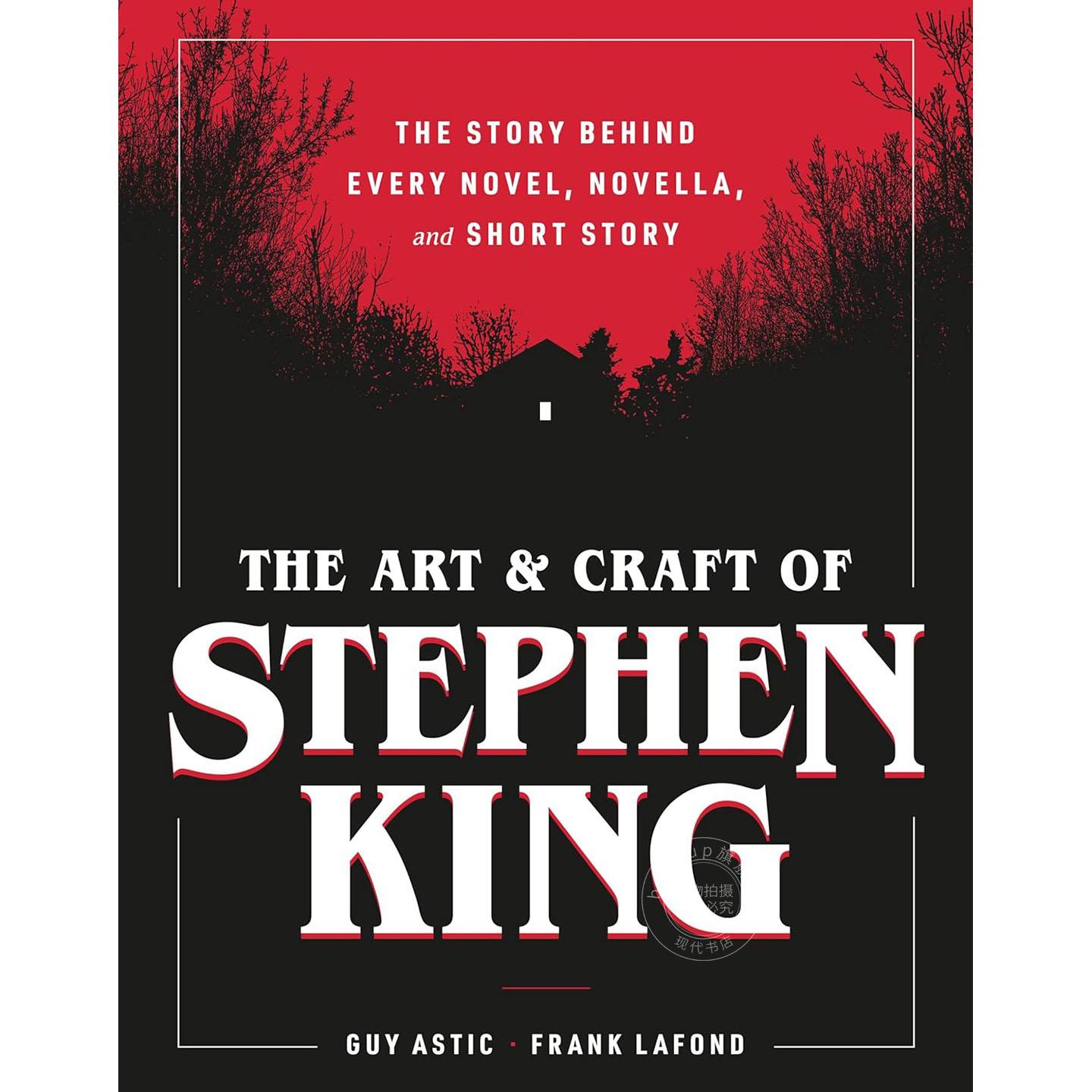 预售 斯蒂芬·金的艺术与创作集 Stephen King 电影小说幕后创作故事 英文原版 The Art and Craft of Stephen King