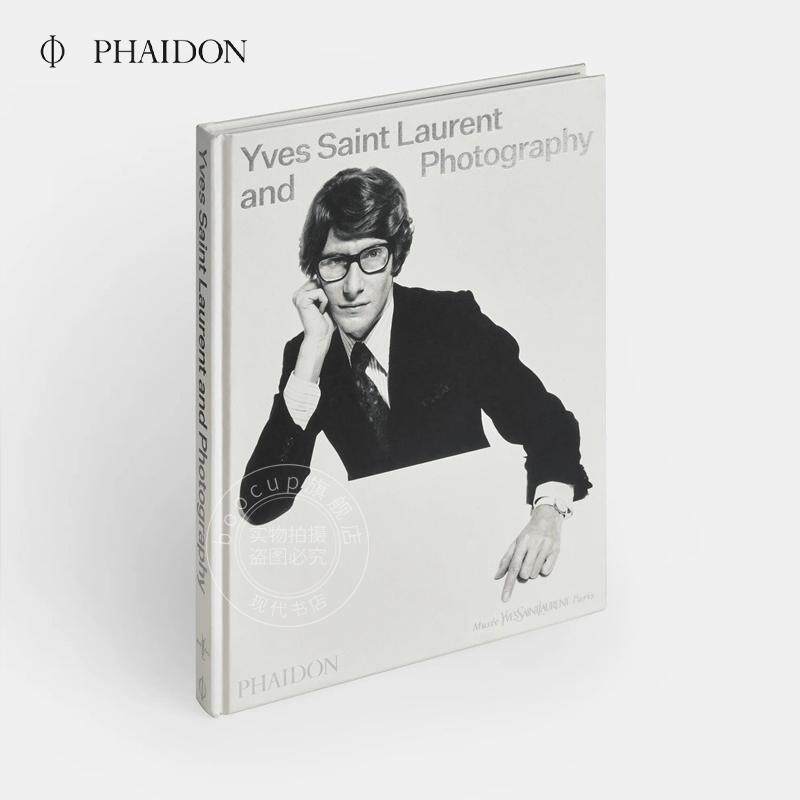 伊夫圣罗兰与摄影 时尚艺术摄影集 Phaidon出版社 英文原版 Yves Saint Laurent and Photography 精装