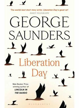 解放日 乔治·桑德斯 林肯在中阴界作者 英文原版 Liberation Day