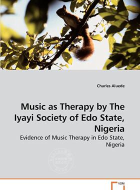 【预售 按需印刷】Music as Therapy by The Iyayi Society of Edo State  Nigeria