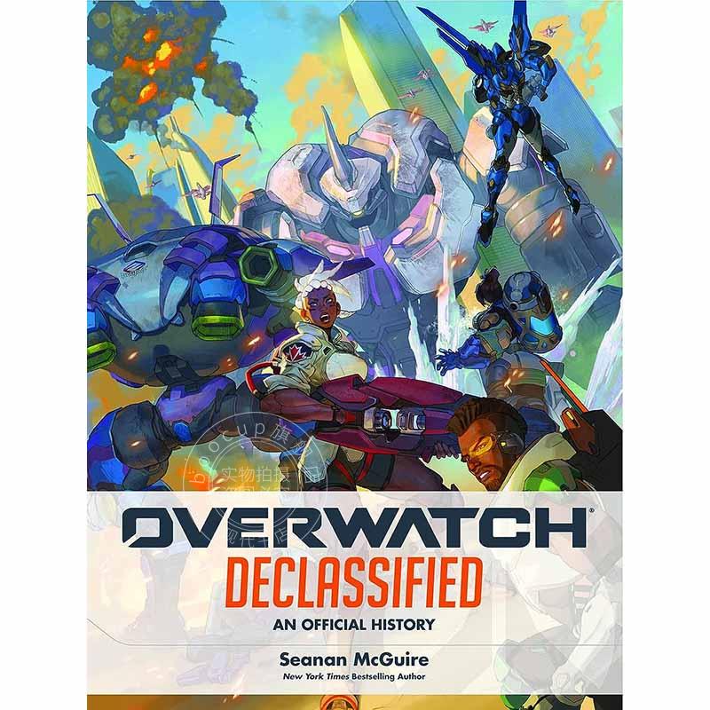 现货 守望先锋 解密 官方历史设定集 游戏周边书 英文原版 Overwatch: Declassified - An Official History